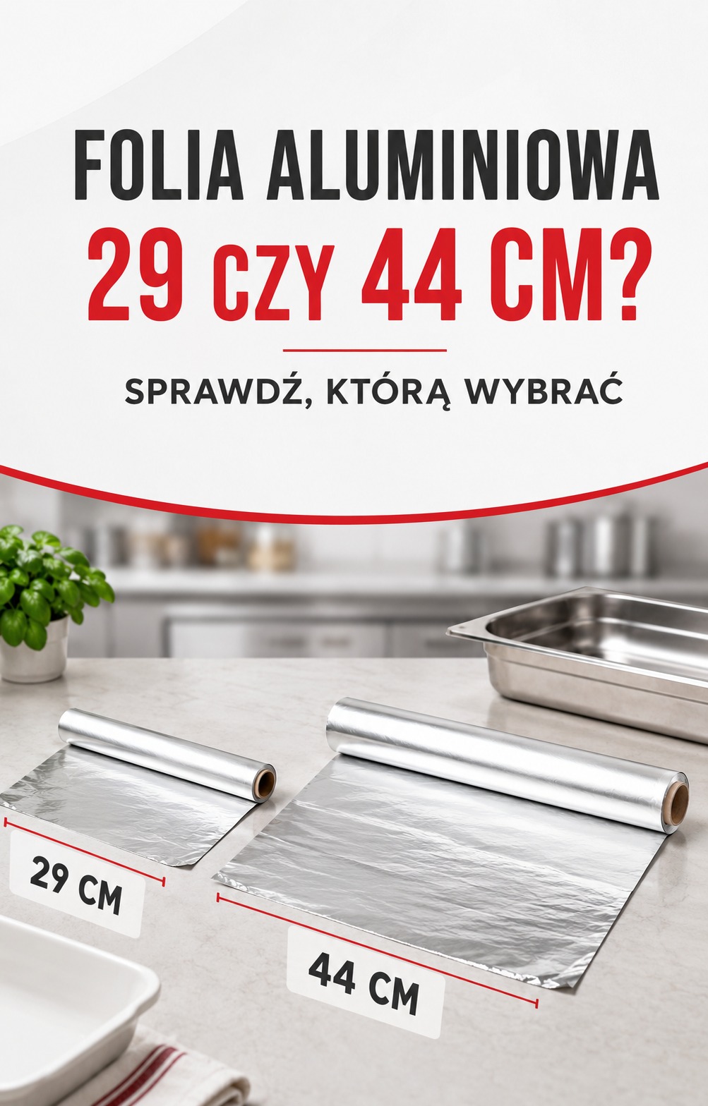 Jak wybrać folię aluminiową spożywczą? Szerokość, grubość i zastosowanie